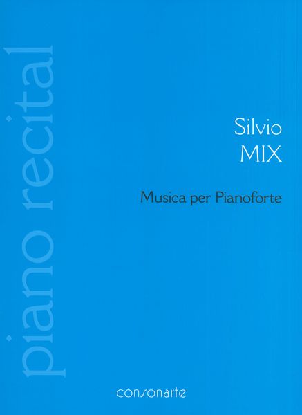 Musica Per Pianoforte, 1919-1927 / edited by Paolo Longo.