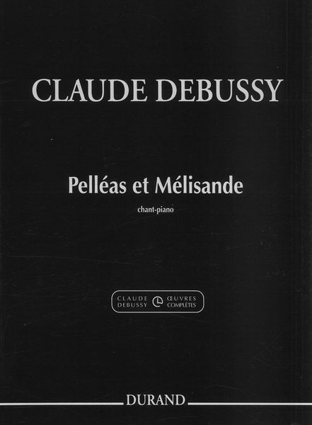 Pelléas et Mélisande / edited by David Grayson.