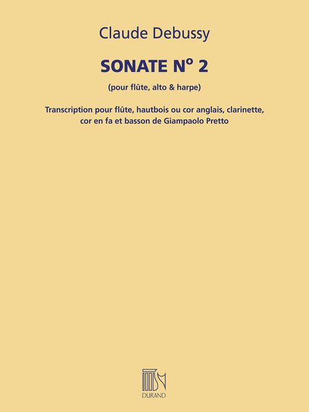 Sonate No. 2 (Pour Flute, Alto & Harpe) : Transc. Pour Flute, Hautbois, Clarinette, Cor et Basson.