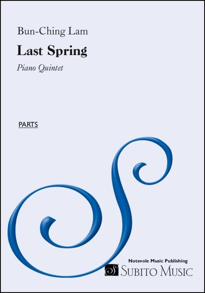 Last Spring : For Piano Quintet (1992).