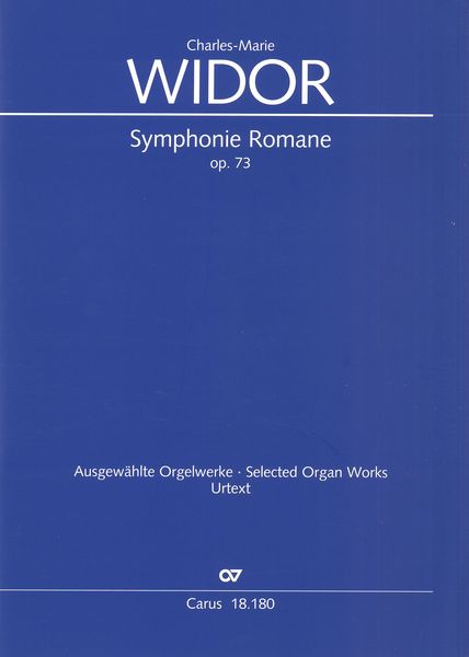 Symphonie Romane, Op. 73 : Pour Orgue / edited by Georg Koch.