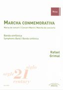 Marcha Conmemorativa : Concert March For Symphonic Band.