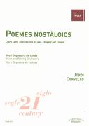 Poemes Nostàlgics : For Voice and String Orchestra.