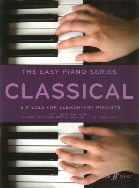 Easy Piano Series : Classical - 16 Pieces For Elementary Pianists.