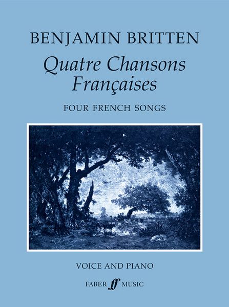 Quatre Chansons Françaises [F/E/G] : For Voice and Piano.