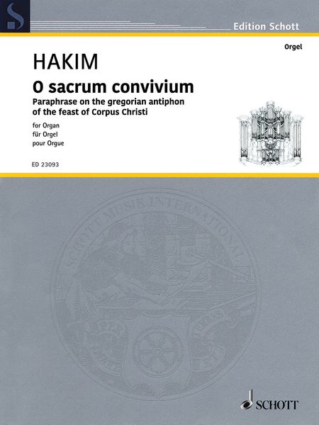 O Sacrum Convivium - Paraphrase On The Gregorian Antiphon of The Feast of Corpus Christi : For Organ