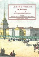 Nobile Veneziano In Europa : Teatro E Musica Nelle Carte Di Giovanni Battista Perucchini.