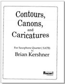 Contours, Canons, and Caricatures : For Saxophone Quartet SATB.