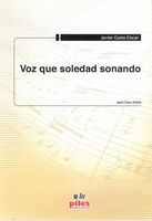 Voz Que Soledad Sonando : Para Coro Mixto.