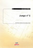 Juego No. 5 : Para Flauta, Clarinete, Guitarra Y Piano.