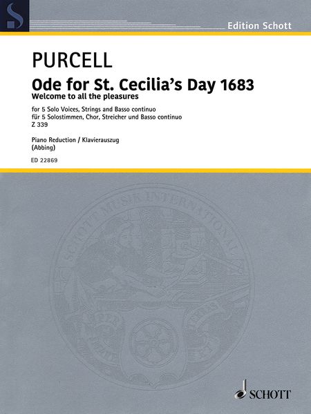 Ode For St. Cecilia's Day 1683 - Welcome To All The Pleasures : For Soloists, Chorus, Strings, Basso