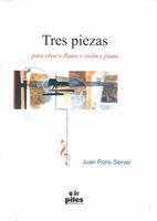 Tres Piezas : Para Oboe O Flauta O Violín Y Piano.