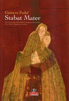 Stabat Mater : Para Contralto, Violín Solista, Orquesta De Cuerdas, Coro Mixto, Órgano Y Percusión.