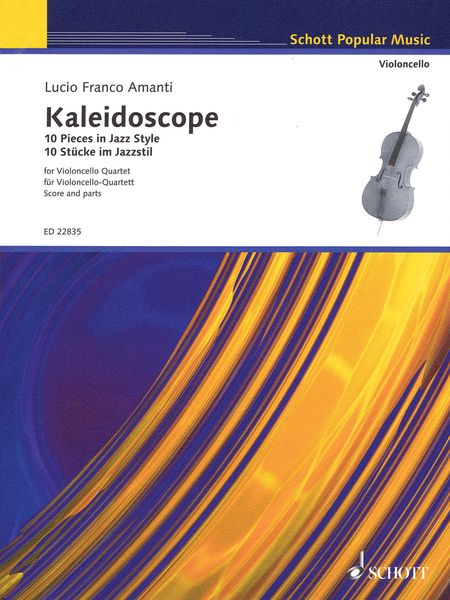 Kaleidoscope : 10 Pieces In Jazz Style For Violoncello Quartet.