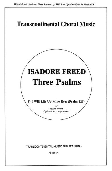 I Will Lift Up Mine Eyes (From Three Psalms) : For SATB and Optional Keyboard.