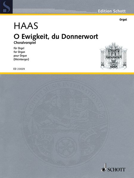 O Ewigkeit, Du Donnerwort : Choralvorspiel Für Orgel / edited by Gerhard Weinberger.