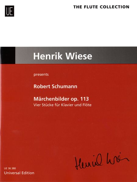 Fairy-Tale Pictures - Four Pieces, Op. 113 arranged For Flute and Piano by Henrik Wiese.