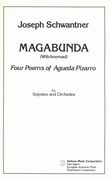 Magabunda (Witchnomad) : For Soprano and Orchestra - Four Poems Of Pizarro.