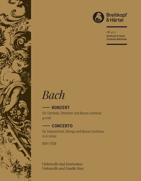 Konzert G-Moll, BWV 1058 : Für Cembalo, Streicher und Basso Continuo.