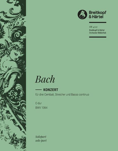 Konzert C-Dur, BWV 1064 : Für Drei Cembali, Streicher und Basso Continuo.