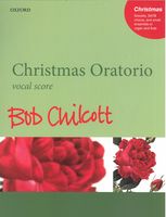 Christmas Oratorio : For Soloists, SATB Chorus and Small Ensemble, Or Organ and Flute.