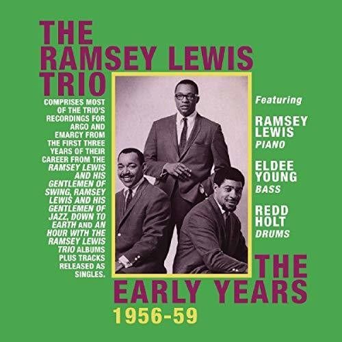Early Years 1956-59 / The Ramsey Lewis Trio.