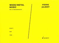 Wood/Metal Music : For 10 Percussionists (2006).