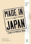 Made In Japan : Studies In Popular Music / edited by Toru Mitsui.