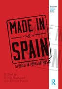 Made In Spain : Studies In Popular Music / edited by Silvia Martinez and Hector Fouce.