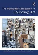 Routledge Companion To Sounding Art.