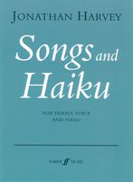 Songs and Haiku : For Female Voice and Piano.