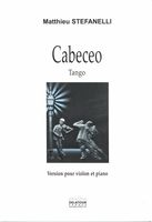 Cabeceo - Tango : Version Pour Violon et Piano (2013).
