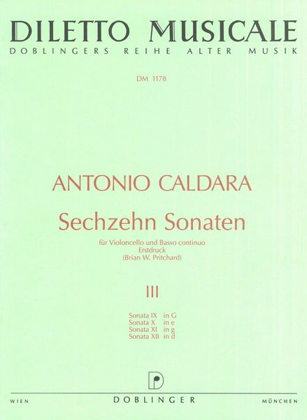 Sechzehn Sonaten Für Violoncello und Basso Continuo, III - Erstdruck.
