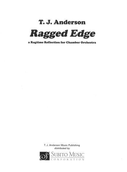 Ragged Edge : A Ragtime Reflection For Chamber Orchestra (2005).
