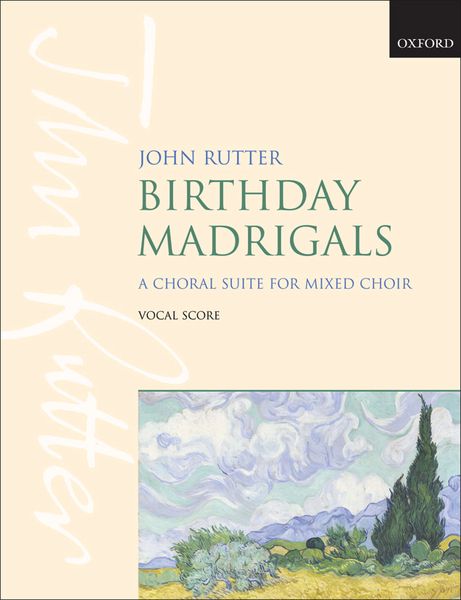 Birthday Madrigals : A Choral Suite For Mixed Choir With Double Bass and/Or Keyboard.