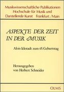 Aspekte der Zeit In der Musik - Alois Ickstadt Zum 65. Geburtstag.