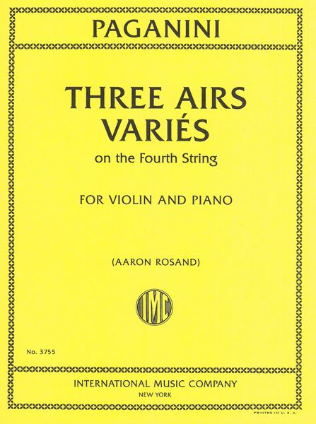 Three Airs Variés On The Fourth String : For Violin and Piano / edited by Aaron Rosand.