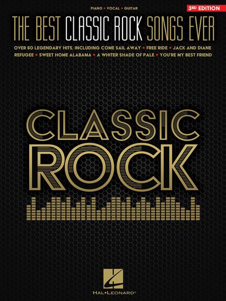 Best Classic Rock Songs Ever : Third Edition.