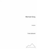 Mermaid Song : For Trombone.