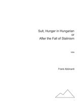 Sult, Hunger In Hungarian, Or After The Fall of Stalinism : For Tuba.