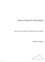 Eleven Pieces For String Band : For Improvising Violist, Guitarist, and Bassist (Drummer Optional).