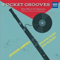 Pocket Grooves : New Music For Bassoon / Hefferson Campbell, Bassoon.