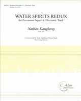 Water Spirits Redux : For Percussion Septet and Electronic Track.