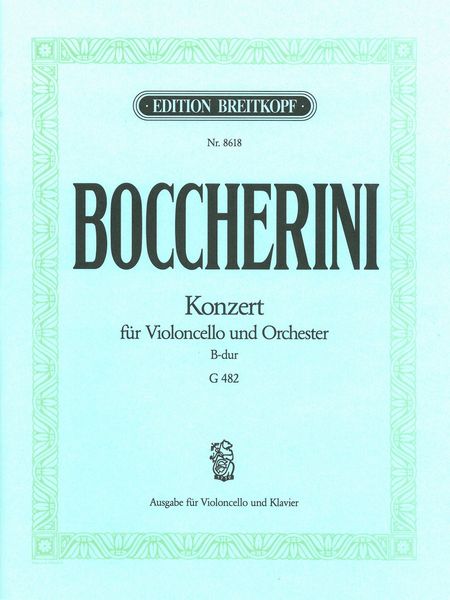 Concerto In B Flat Major, G.482 : For Violoncello and Orchestra - Piano reduction.