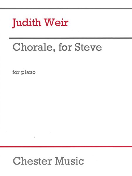 Chorale, For Steve : For Piano (2017).