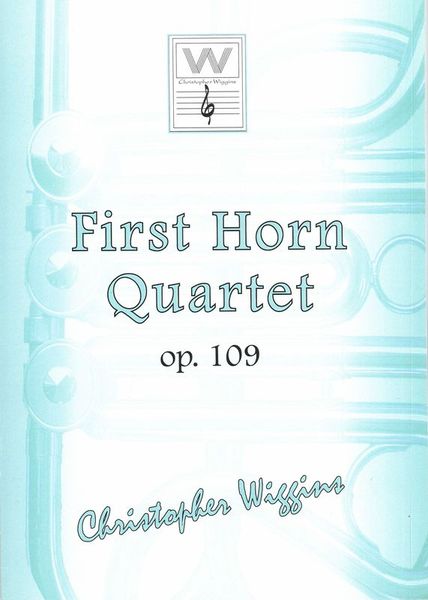 Horn Quartet No. 1, Op. 109.