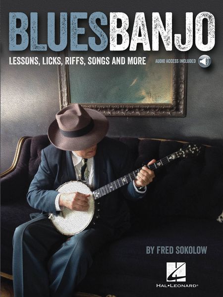 Blues Banjo : Lessons, Licks, Riffs, Songs & More.