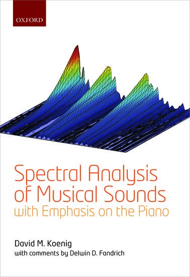 Spectral Analysis of Musical Sounds : With Emphasis On The Piano.