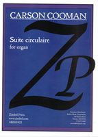 Suite Circulaire, Op. 1289 : For Organ (2018).