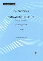 Towards The Light, From Far Beyond : For String Quartet (2014).